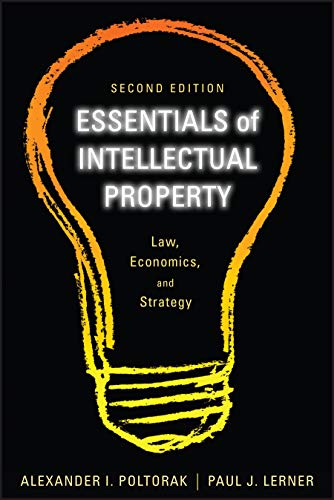 Intellectual Property 2E: Law, Economics, and Strategy (Essentials Series) von Wiley